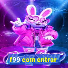 f99 com entrar